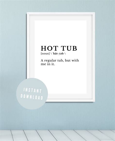 Hot Tub Funny Definition Bathroom Sign Printable Bathroom Wall Art Funny Dictionary Definition