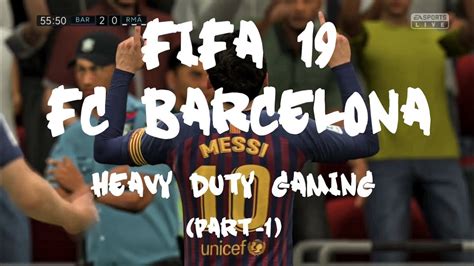 Fifa 19 Fc Barcelona Goal Compilation Youtube