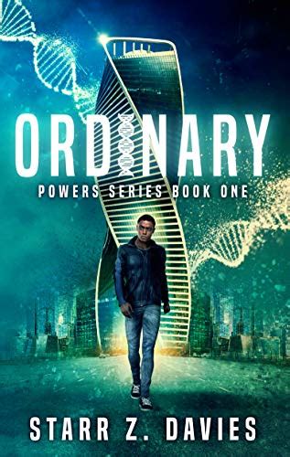 Ordinary A Young Adult Sci Fi Dystopian Novel The Powers Series Book