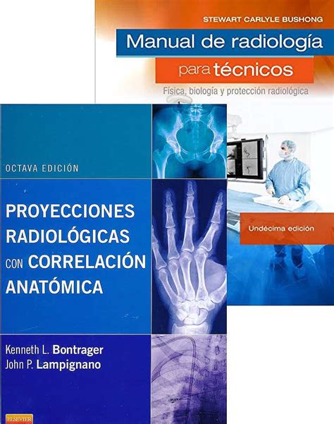 Lista de libros electrónicos y sobre manuels proyecciones radiológicas bontrager pdf. Manual de radiologia para tecnicos bushong pdf