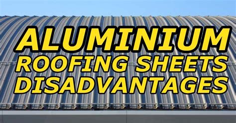 Check spelling or type a new query. 8 Disadvantages of Aluminium Roofing Sheets You Should ...