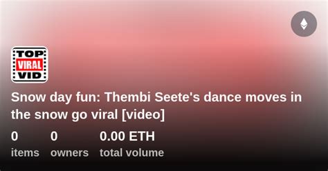 Snow Day Fun Thembi Seetes Dance Moves In The Snow Go Viral Video