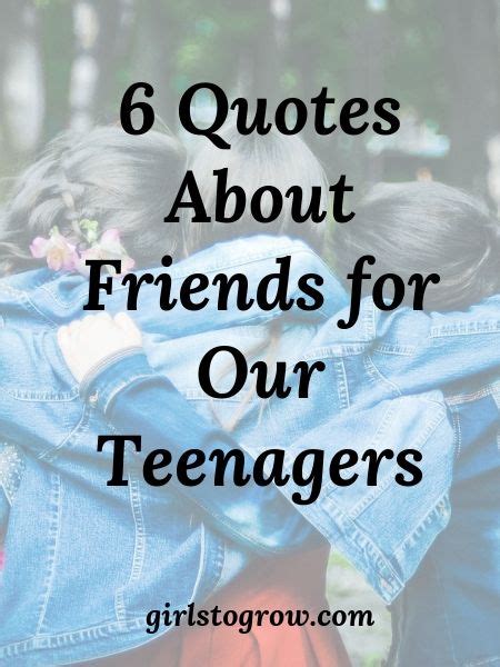 6 Quotes About Friends For Our Teenagers Girls To Grow Friends