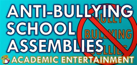 Anti Bullying School Assemblies Academic Entertainment