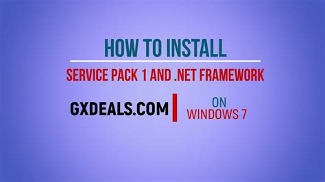 How To Install Service Pack 1 And Net Framework On Windows 7 Pc 32 Bit