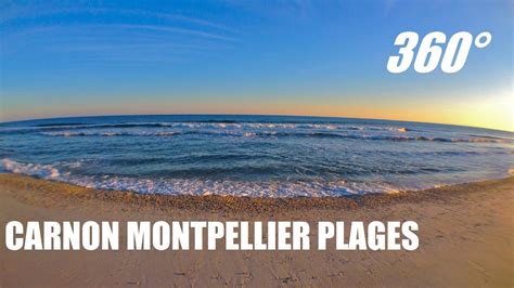 Carnon Plages De Montpellier à 360° Vidéo Immersive Youtube