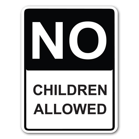 No Children Allowed 9 X 12 Aluminum Sign Etsy