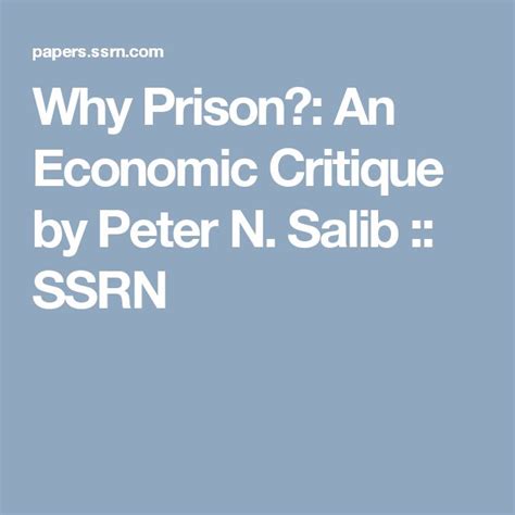 Why Prison An Economic Critique By Peter N Salib Ssrn Prison