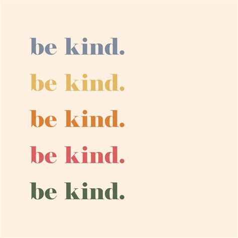 Be Kind Happy Words Inspirational Words Inspirational Quotes