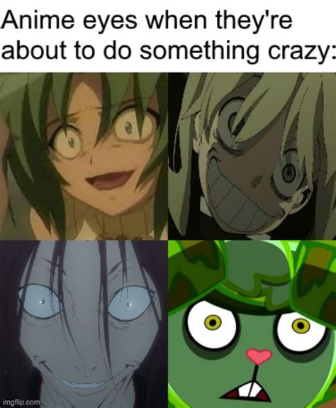 Crazy Anime Eyes Meme Picture Memes Mxhrjqa77 Ifunny