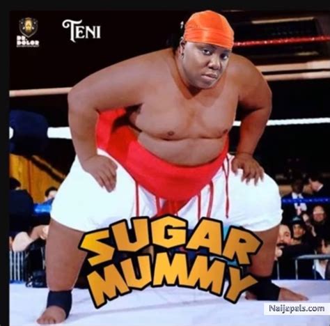 Teni Sugar Mummy Naija Songs Naijapals