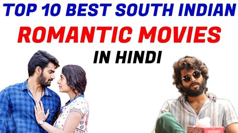 Top 10 Best Romantic South Indian Movies In Hindi Best Love Story