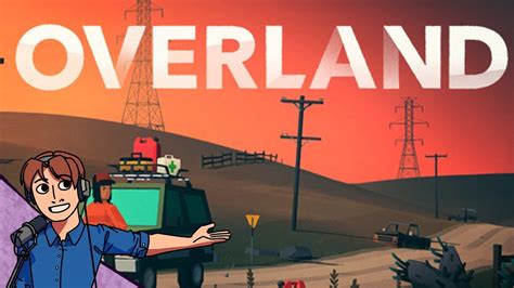 Overland Full Playthrough │ Projared Plays Youtube