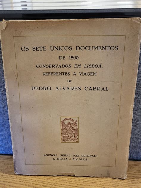 Os Sete Unicos Documentos De 1500 Conservados Em Lisboa Referentes A