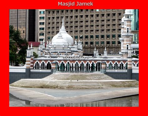What others are saying about masjid jamek. MASJID JAMEK KUALA LUMPUR MOSQUEE JAMEK 佳密清真寺 • ARTGITATO