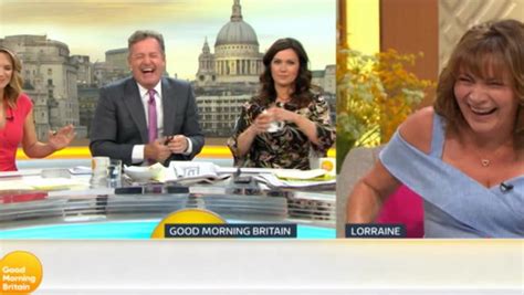 Lorraine Kelly Heaves After Piers Morgan Makes Very X Rated Suggestion Live On Air Mirror Online