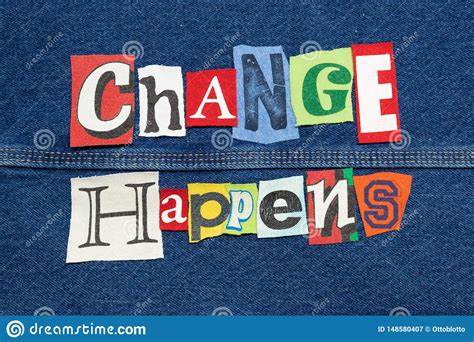 Colorful Change Happens Word Collage From Cut Out Tee Shirt Letters On