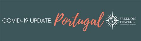 Portugal has 38 countries open to travel. COVID-19: Update from Portugal - Freedom Travel | Blog