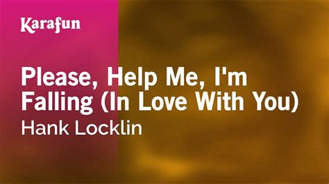 Karaoke Please Help Me Im Falling In Love With You Hank Locklin