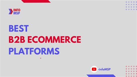 10 Best B2b Ecommerce Platforms Infomsp