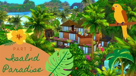 Building An Island Paradise Villa Part 2 Building In The Sims 4