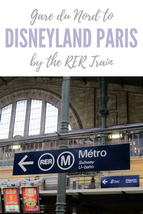 How To Get From Gare Du Nord To Disneyland Paris By Rer Travelling