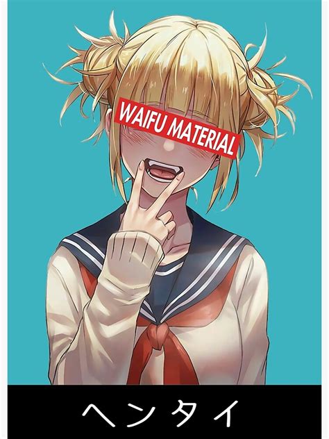 My Hero Academia Himiko Toga Waifu Material Art Print For Sale By