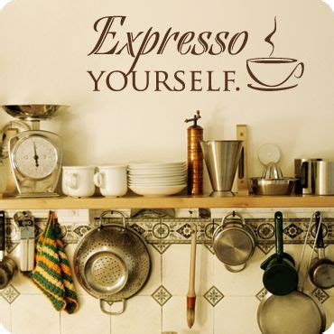 Coffee themed kitchen decor ideas Expresso Yourself (Stylized Version) | Coffee theme ...