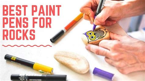 The 15 Best Paint Pens For Rocks In 2021 Crafters Diary