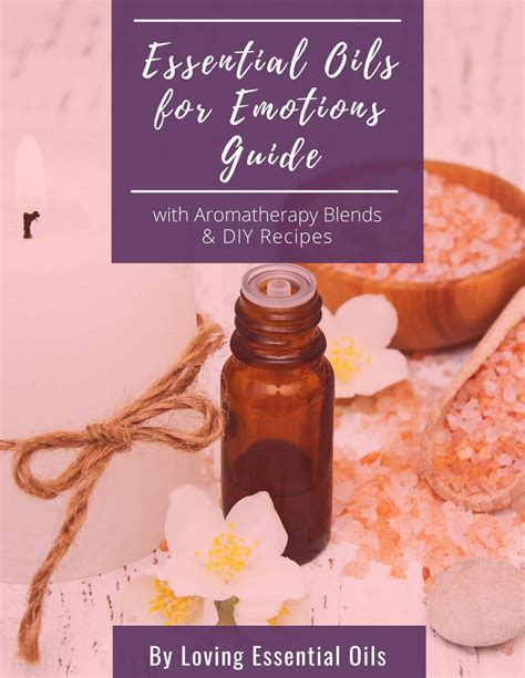 Essential Oils For Emotions With Aromatherapy Blends And Recipes