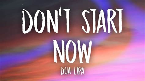 Don T Start Now Tekst - Dua Lipa - Don't Start Now (Lyrics) - YouTube | Lipa, Lyrics, Music mix