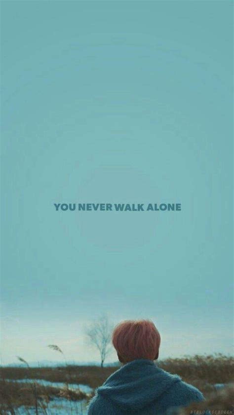 You'll never walk alone lyrics. BTS You Never Walk Alone Wallpapers | ARMY's Amino