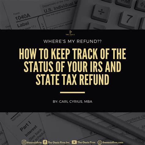 How To Keep Track Of The Status Of Your Irs And State Tax Refund The