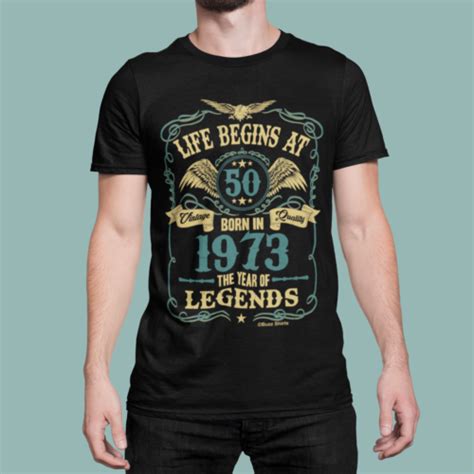 Life Begins At 50 Mens 50th T Shirt Born In 1973 Legends Birthday T Organic Ebay