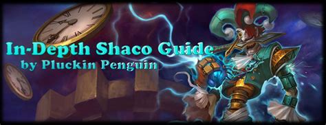 Shaco Build Guide Pp In Depth Jungle Shaco Guide League Of