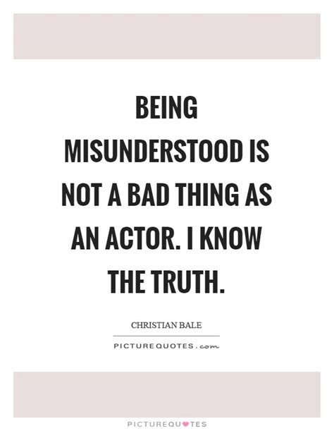 Being Misunderstood Quotes And Sayings Being Misunderstood Picture Quotes