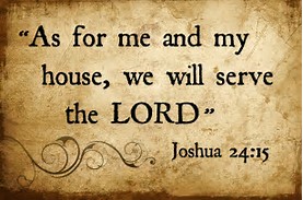 Image result for as for me and my house we will serve the lord