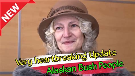 Todays Sad Update The Untold Truth Of The Parents On Alaskan Bush