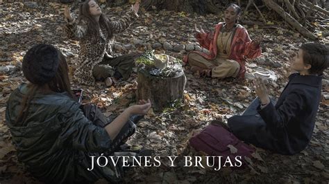 JÓvenes Y Brujas Comienza El Ritual Ya En Cines Youtube
