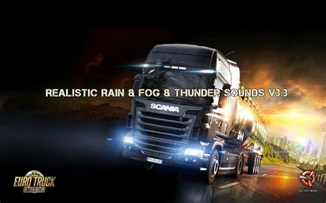 Realistic Rain And Fog And Thunder Sounds V33 For Ets2 Euro Truck