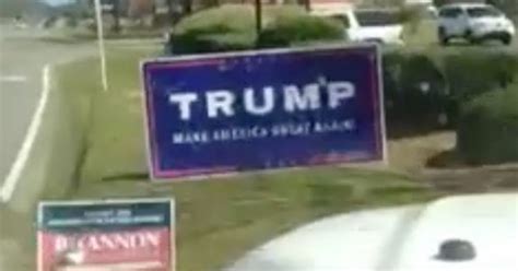 Punks Video Bragging As He Runs Over Trump Sign Goes Viral Guess Who