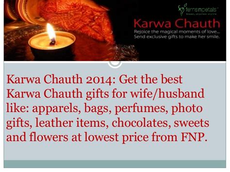 Maybe you would like to learn more about one of these? Karwa Chauth 2014 for Karwa Chauth Gifts for Wife & Husband