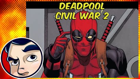 Deadpool Civil War 2 Anad Complete Story Comicstorian Youtube
