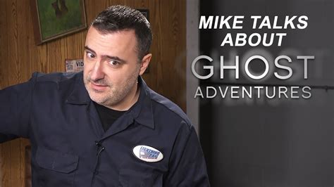 Mike Talks About Ghost Adventures Youtube