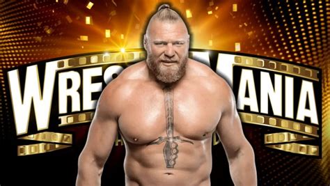 Brock Lesnar Out Of Top Wwe Wrestlemania 39 Match