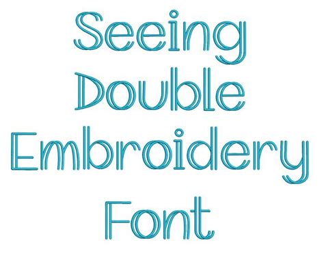 Seeing Double Embroidery Font Embroidery Fonts Digital Embroidery