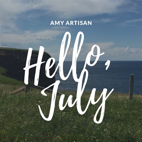 Hello July Amy Artisan