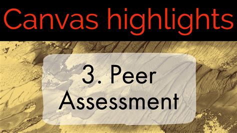 Canvas Highlights 3 Peer Assessment Technology Enhanced Learning
