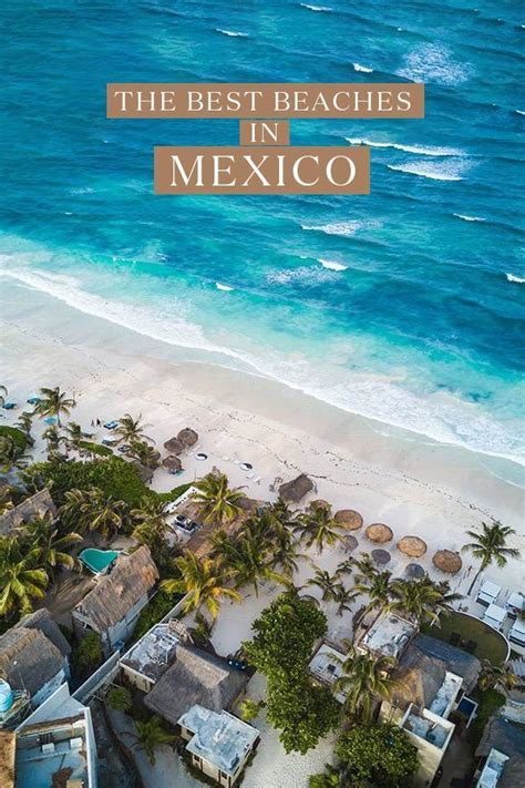 Mexican Paradise Cant Miss Beaches In The Mayan Riviera Mexico