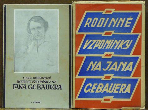 Kniha Rodinné Vzpomínky Na Jana Gebauera I Ii Antikvariát Václav